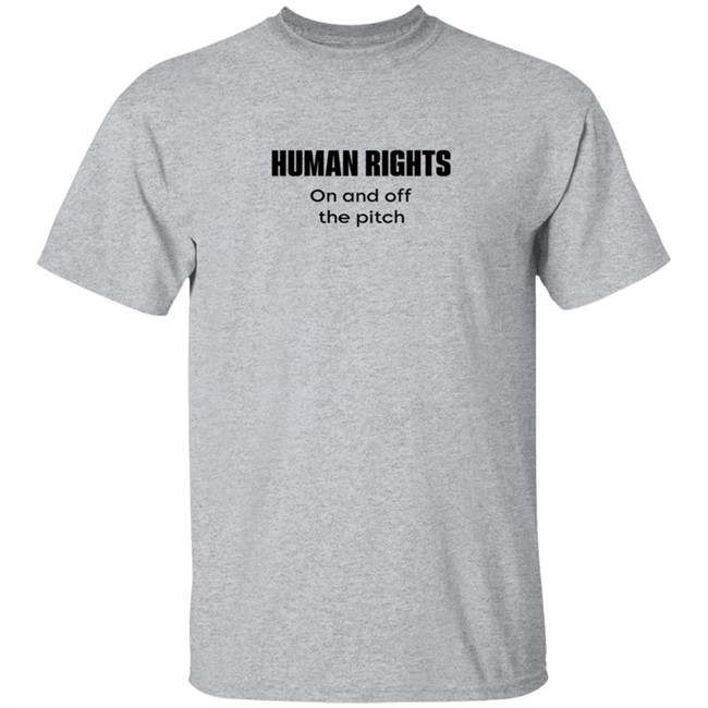 Human Rights On And Off The Pitch Shirt Human Rights On And Off The Pitch Shirt