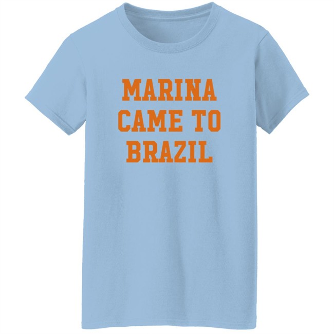 Marina Diamandis Marina Came To Brazil Shirt Marina Diamandis Marina Came To Brazil Shirt