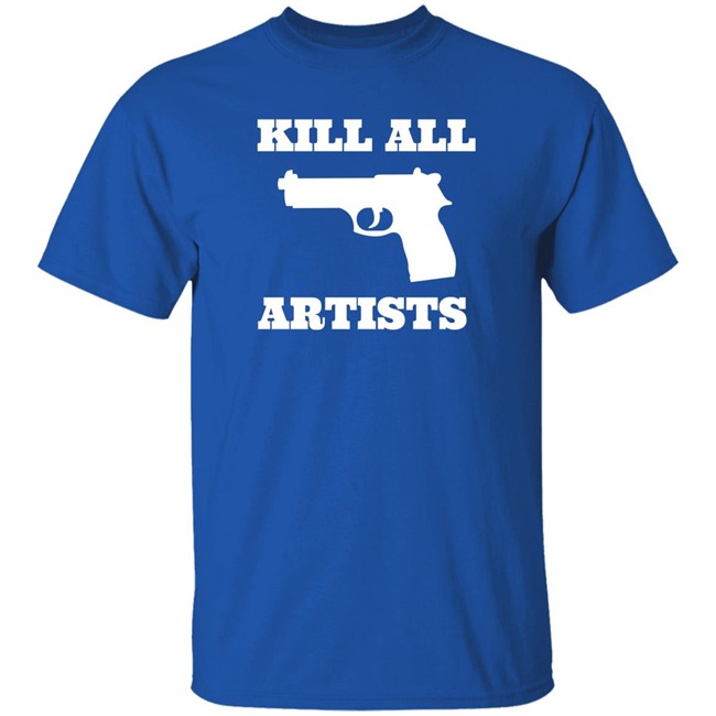 Kill All Artists Shirt Iiiiiiiiiiinna Kill All Artists Shirt Iiiiiiiiiiinna