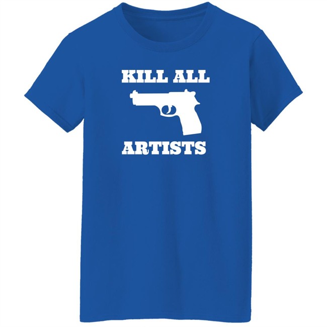 Kill All Artists Shirt Iiiiiiiiiiinna Kill All Artists Shirt Iiiiiiiiiiinna