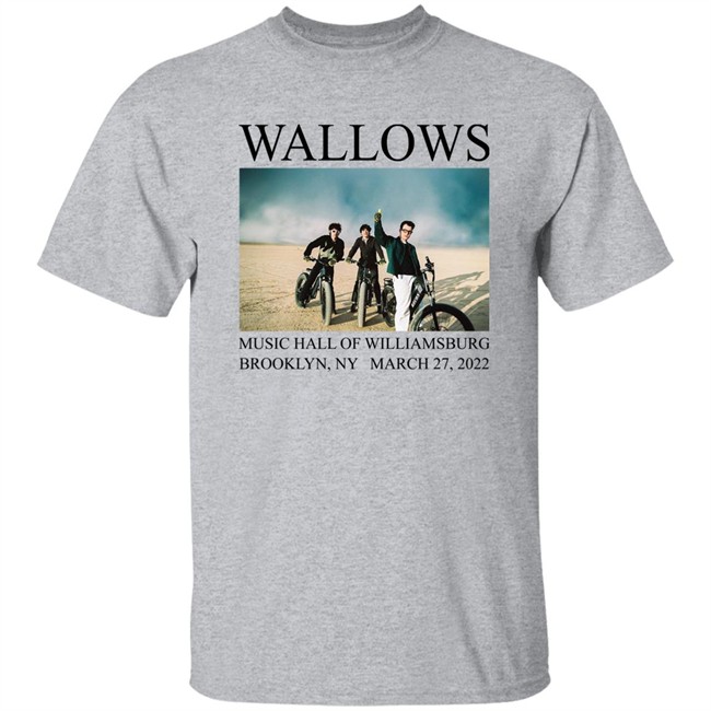 Wallows Music Hall Of Williamsburg Brooklyn Ny March 27 2022 Shirt Amazon Music Wallows Music Hall Of Williamsburg Brooklyn Ny March 27 2022 Shirt Amazon Music