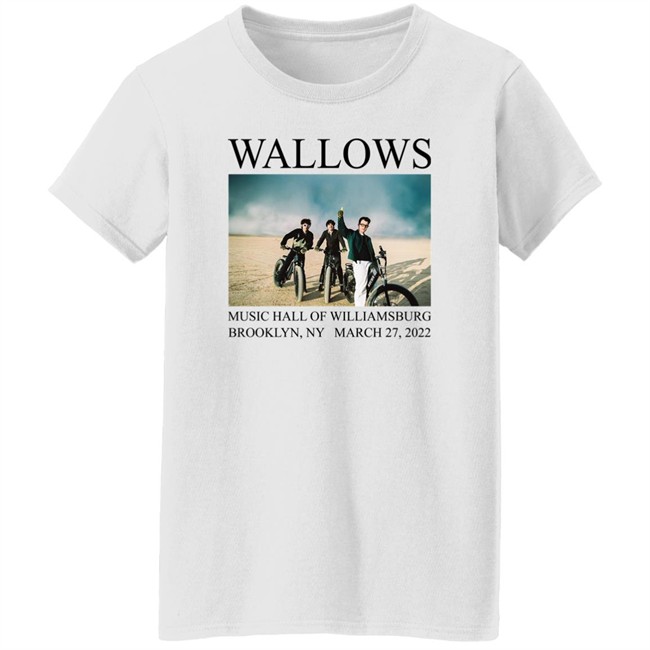 Wallows Music Hall Of Williamsburg Brooklyn Ny March 27 2022 Shirt Amazon Music Wallows Music Hall Of Williamsburg Brooklyn Ny March 27 2022 Shirt Amazon Music