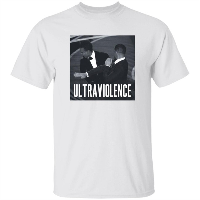 Ultraviolence Shirt Will Smith And Chris Rock Oscar 2022