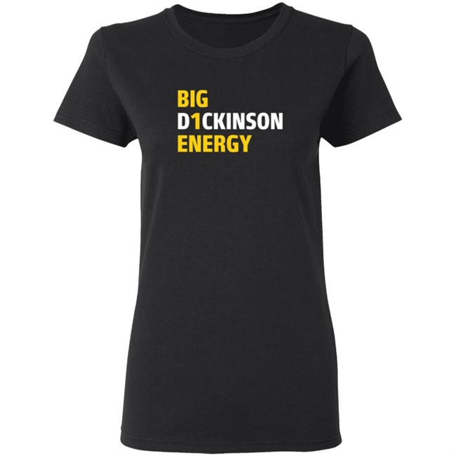 Big D1ckinson Energy Hoodie Big D1ckinson Energy Hoodie