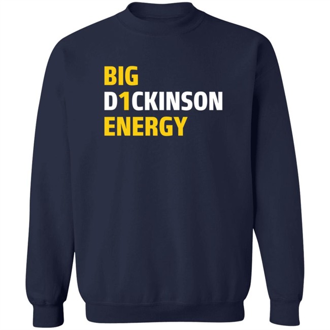 Big D1ckinson Energy Hoodie Big D1ckinson Energy Hoodie