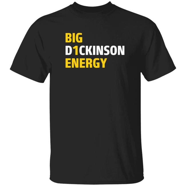 Big D1ckinson Energy Hoodie Big D1ckinson Energy Hoodie
