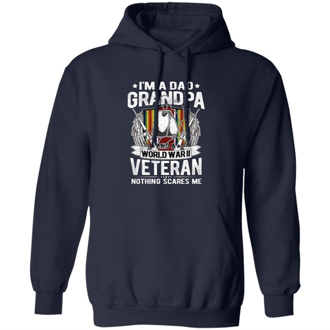 A Dad Grandpa And World War Ii Veteran Sweatshirt A Dad Grandpa And World War Ii Veteran Sweatshirt