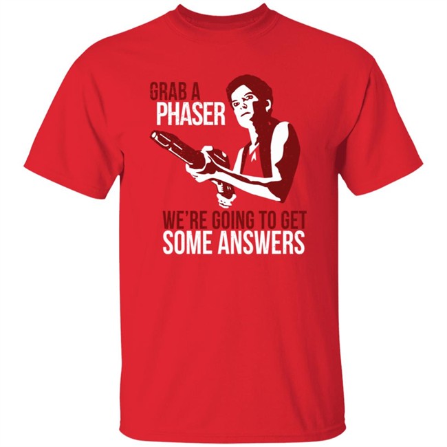 Grab A Phaser We're Going To Get Some Answers T Shirt Terry Farrell