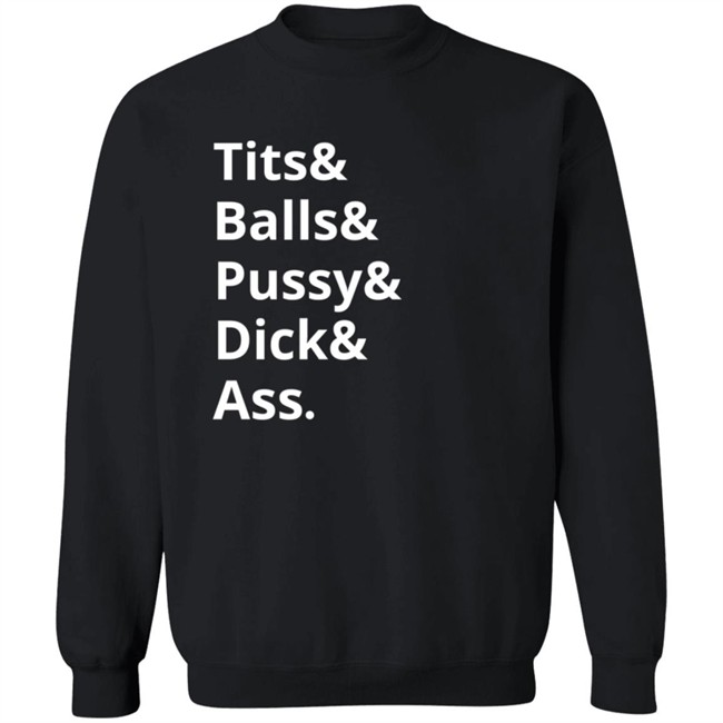 Shirt Bimbo Horny Little Ampersand Tits & Ball & Pussy & Dick & Ass Tee Shirt Shirt Bimbo Horny Little Ampersand Tits & Ball & Pussy & Dick & Ass Tee Shirt