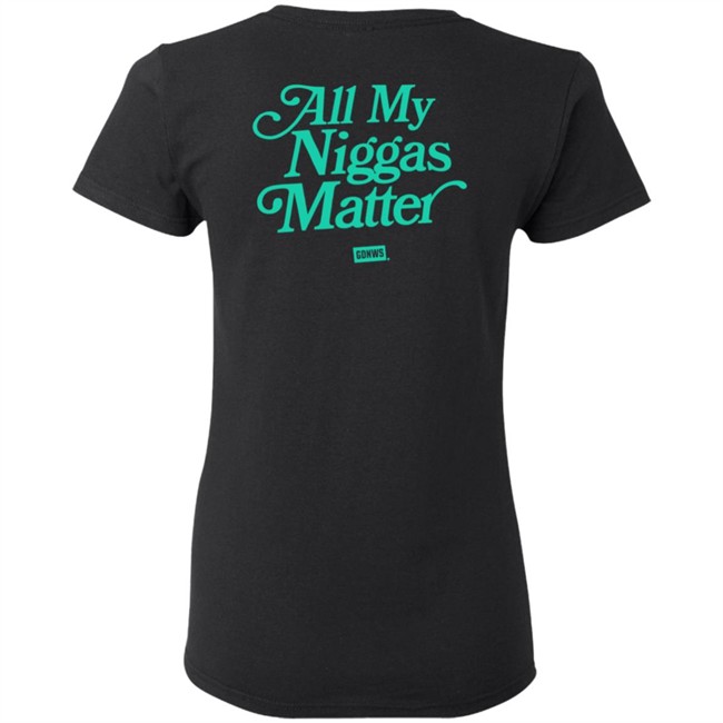 All My Nigs Matter Hoodie All My Nigs Matter Hoodie