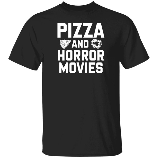 Pizza And Horror Movies Shirt Horror Merch