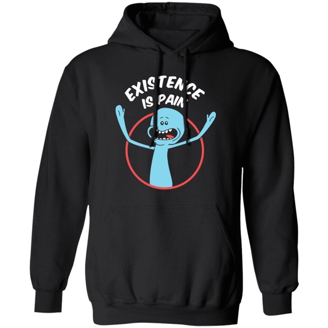 Rick And Morty Existence Is Pain Shirt Rick And Morty Existence Is Pain Shirt