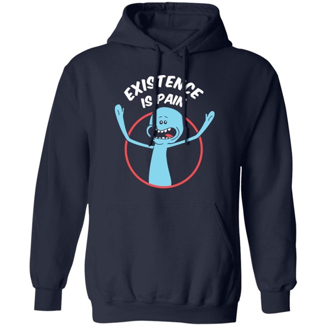 Rick And Morty Existence Is Pain Shirt Rick And Morty Existence Is Pain Shirt