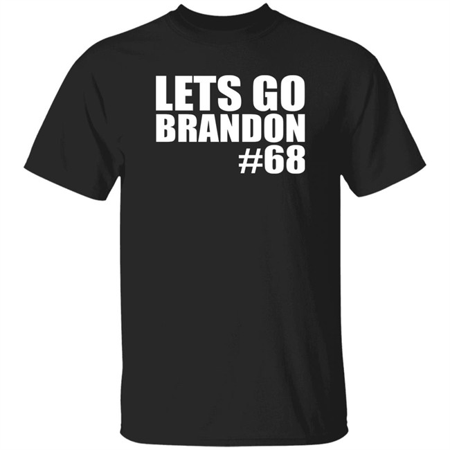 Lets Go Brandon 68 Shirt Don’T Want To Vilify Fellow Americans Lets Go Brandon 68 Shirt Don’T Want To Vilify Fellow Americans