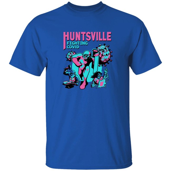Huntsville Fighting COVID Blue T Shirt