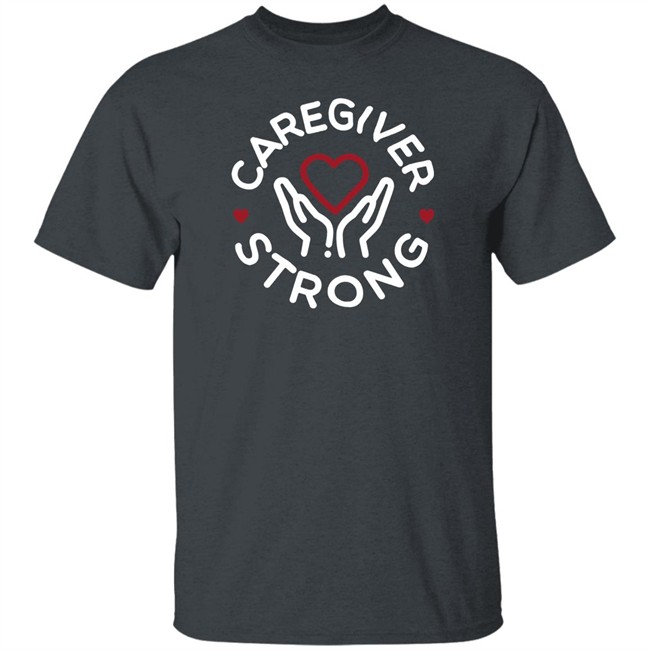 Brandee Brandee Evans Merchandise Caregiver Strong T Shirt Brandee Brandee Evans Merchandise Caregiver Strong T Shirt