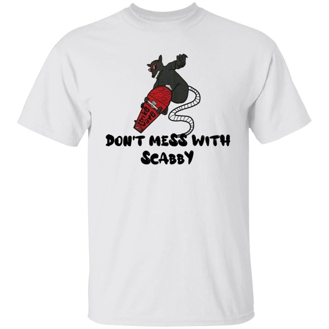 Strikewave Dont Mess With Scabby Shirt Kim Kelly
