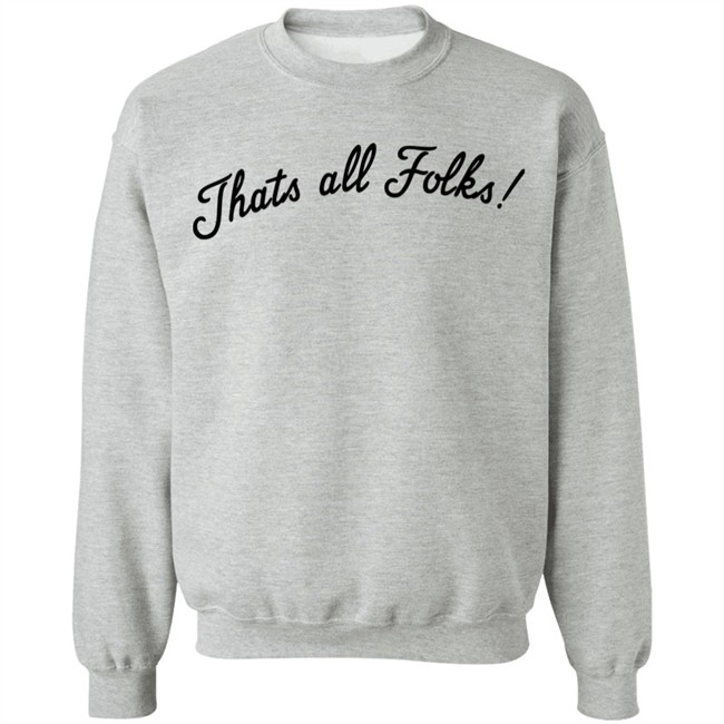 Thats all Folks Shirt TrashTalk Thats all Folks Shirt TrashTalk