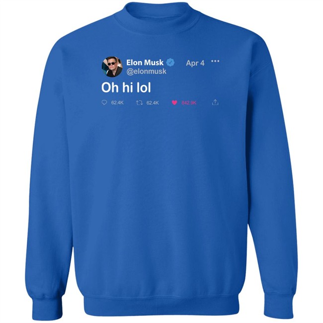Daily Wire Merchandise Elon Musk Tweet T Shirt Oh Hi Lol Daily Wire Merchandise Elon Musk Tweet T Shirt Oh Hi Lol