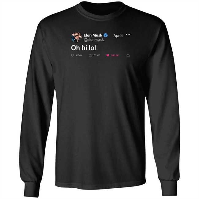 Daily Wire Merchandise Elon Musk Tweet T Shirt Oh Hi Lol Daily Wire Merchandise Elon Musk Tweet T Shirt Oh Hi Lol