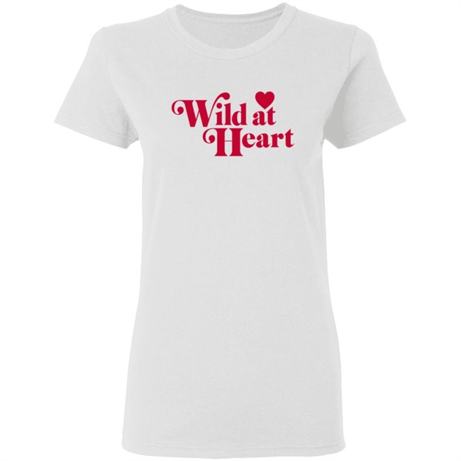 Ldrvillage Merch Wild At Heart Shirt Ldrvillage Merch Wild At Heart Shirt