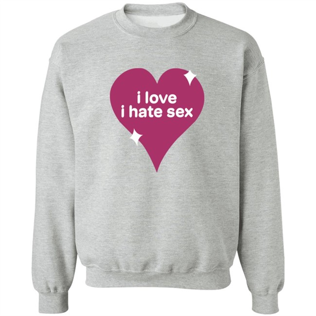 I Love I Hate Sex Shirt I Love I Hate Sex Shirt