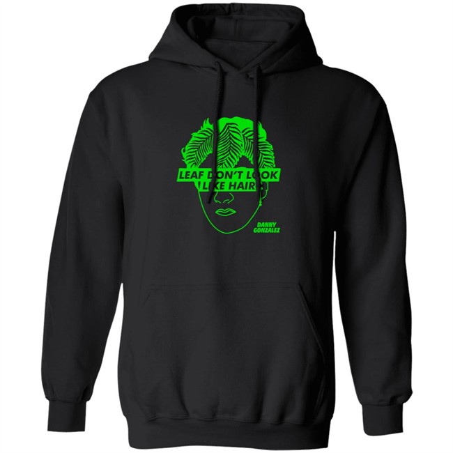 Danny Gonzalez Store Eaf Don't Look Like Hair Black Tee T Shirt Danny Gonzalez Store Eaf Don't Look Like Hair Black Tee T Shirt