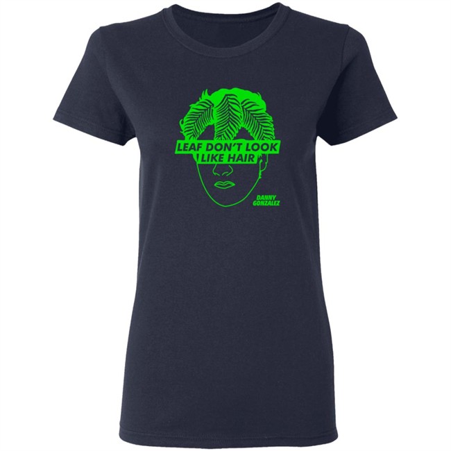 Danny Gonzalez Store Eaf Don't Look Like Hair Black Tee T Shirt Danny Gonzalez Store Eaf Don't Look Like Hair Black Tee T Shirt