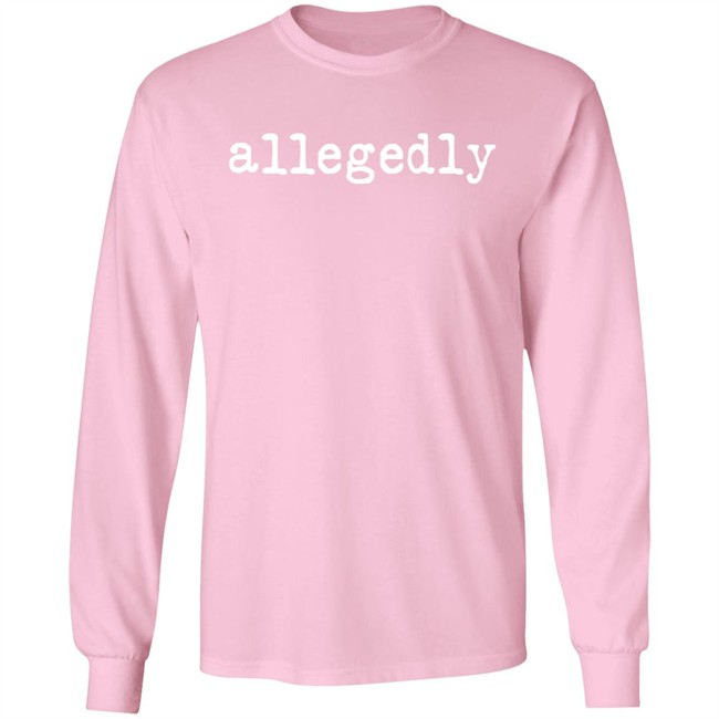 Allegedly T Shirt Emily Galvin Almanza Allegedly T Shirt Emily Galvin Almanza