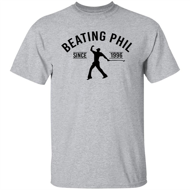 Beating Phil Since 1996 Shirt Willy Wilcox Beating Phil Since 1996 Shirt Willy Wilcox