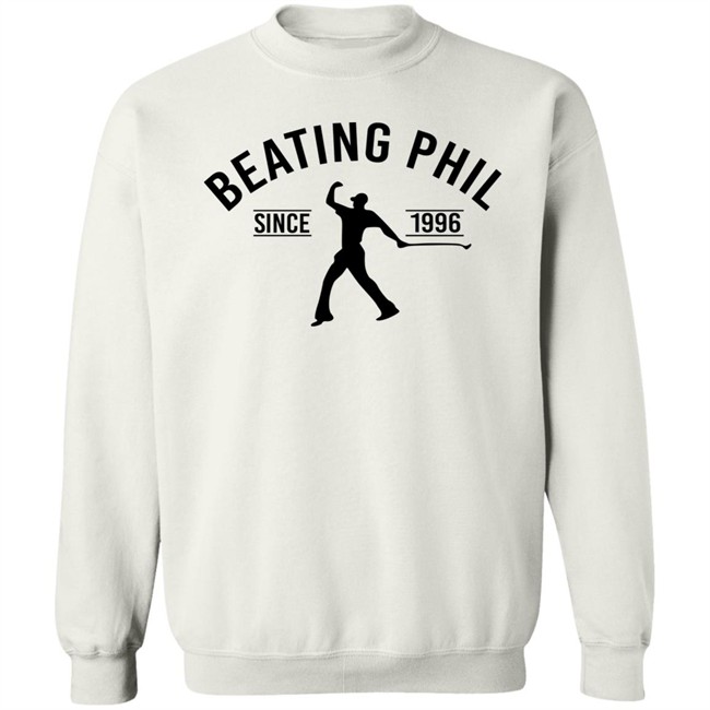 Beating Phil Since 1996 Shirt Willy Wilcox Beating Phil Since 1996 Shirt Willy Wilcox