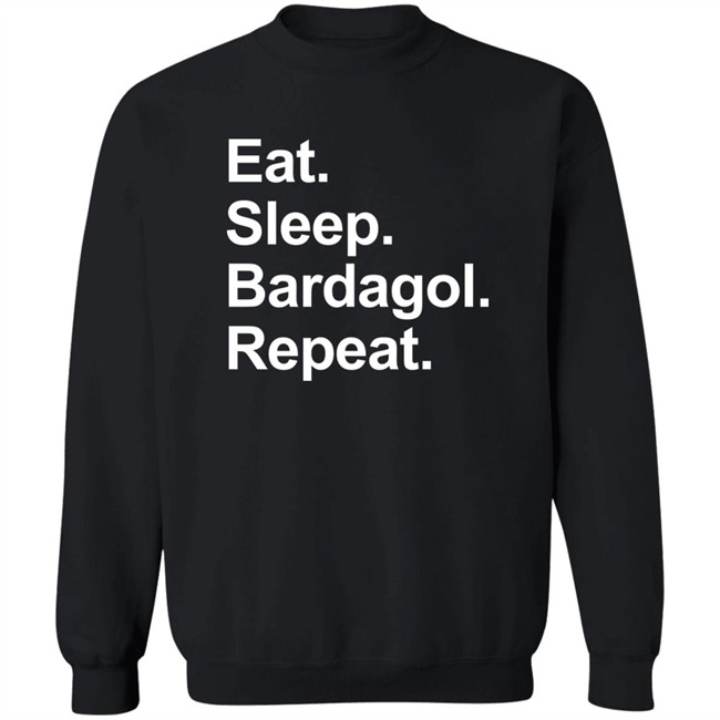 Eat Sleep Bardagol Repeat Shirt Annee Monee Eat Sleep Bardagol Repeat Shirt Annee Monee