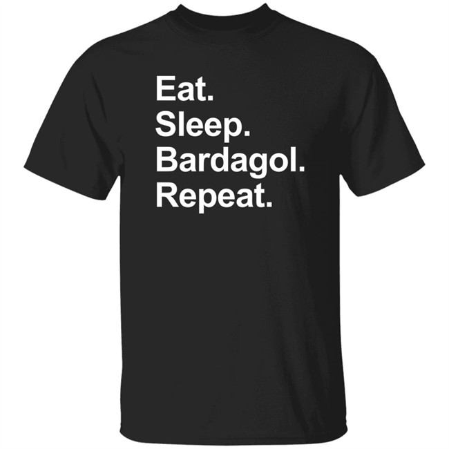 Eat Sleep Bardagol Repeat Shirt Annee Monee Eat Sleep Bardagol Repeat Shirt Annee Monee