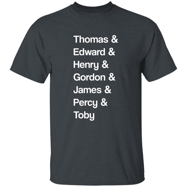 Thomas Edward Henry Gordon James Percy Toby Shirt Tom Marshall Thomas Edward Henry Gordon James Percy Toby Shirt Tom Marshall