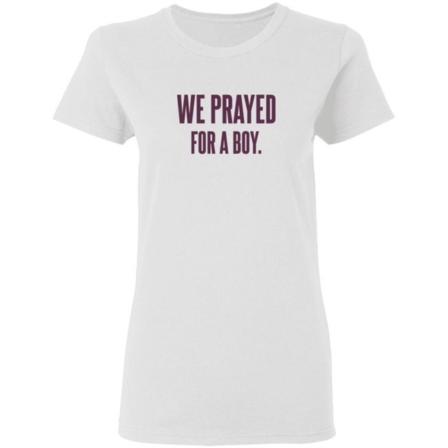 Sarah Schauer We Prayed For A Boy Grey Shirt Sarah Schauer We Prayed For A Boy Grey Shirt
