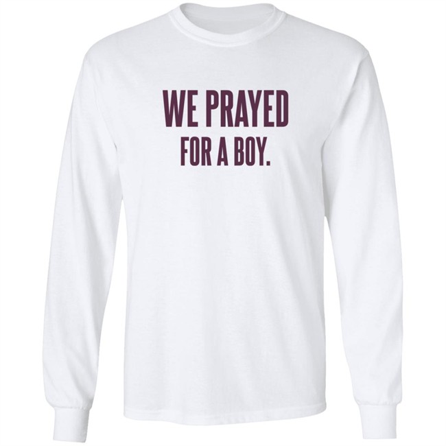 Sarah Schauer We Prayed For A Boy Grey Shirt Sarah Schauer We Prayed For A Boy Grey Shirt