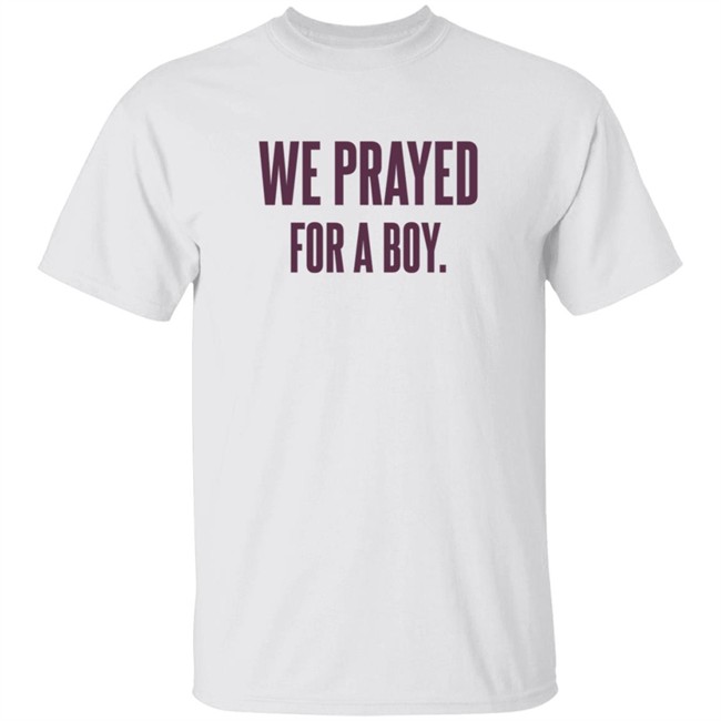 Sarah Schauer We Prayed For A Boy Grey Shirt Sarah Schauer We Prayed For A Boy Grey Shirt
