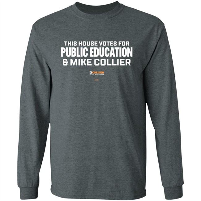 This House Votes For Public Education & Mike Collier T Shirt Mike Collier This House Votes For Public Education & Mike Collier T Shirt Mike Collier