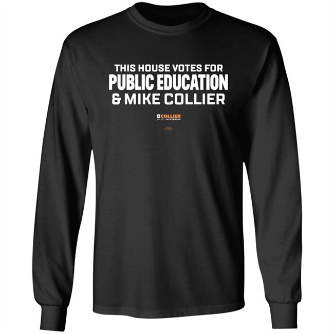 This House Votes For Public Education & Mike Collier T Shirt Mike Collier This House Votes For Public Education & Mike Collier T Shirt Mike Collier