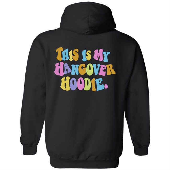 This Is My Hangover Hoodie Black