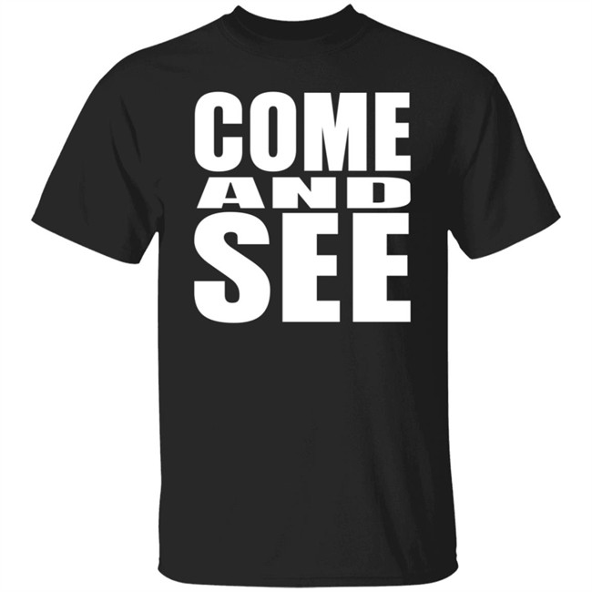 Come And See Chosen Black T Shirt