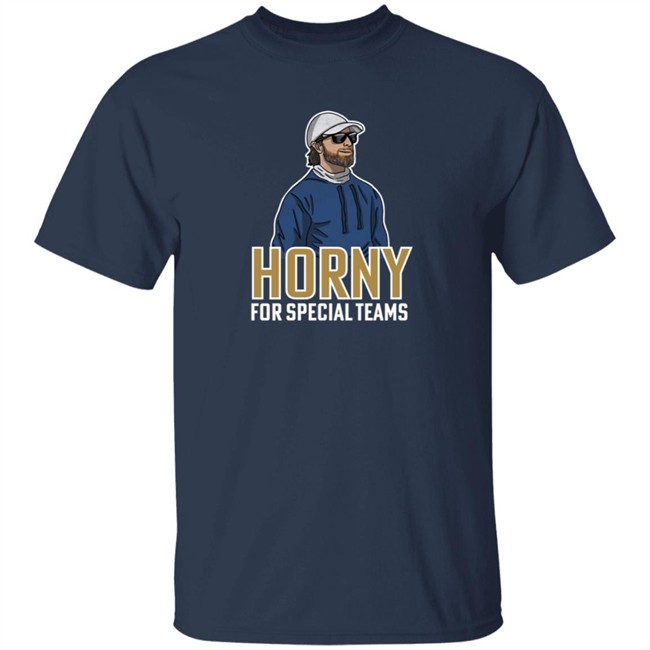 Horny For Special Teams T Shirt
