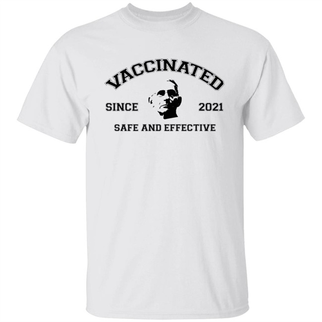 Fauci Vaccinated Since 2021 Safe And Effective Shirt