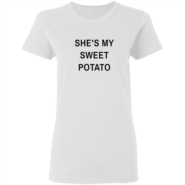 Shes My Sweet Potato Long Sleeve T Shirt Shes My Sweet Potato Long Sleeve T Shirt