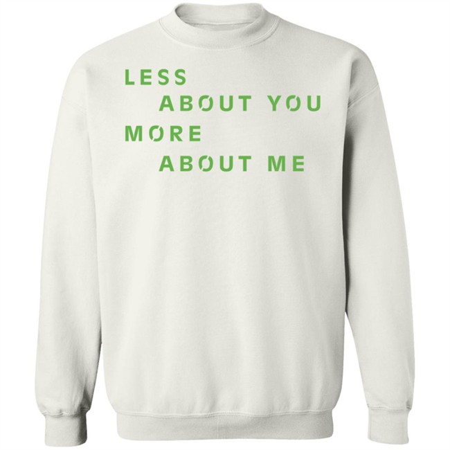 Less About You More About Me Shirt Ewan McGregor Daily Less About You More About Me Shirt Ewan McGregor Daily
