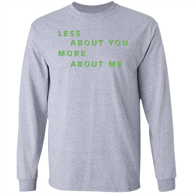 Less About You More About Me Shirt Ewan McGregor Daily Less About You More About Me Shirt Ewan McGregor Daily