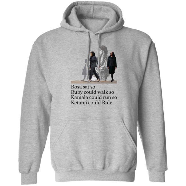 Rosa Sat So Ruby Could Walk So Kamala Could Run So Ketanji Could Rule Shirt Noliwe Rooks Rosa Sat So Ruby Could Walk So Kamala Could Run So Ketanji Could Rule Shirt Noliwe Rooks