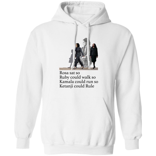 Rosa Sat So Ruby Could Walk So Kamala Could Run So Ketanji Could Rule Shirt Noliwe Rooks Rosa Sat So Ruby Could Walk So Kamala Could Run So Ketanji Could Rule Shirt Noliwe Rooks