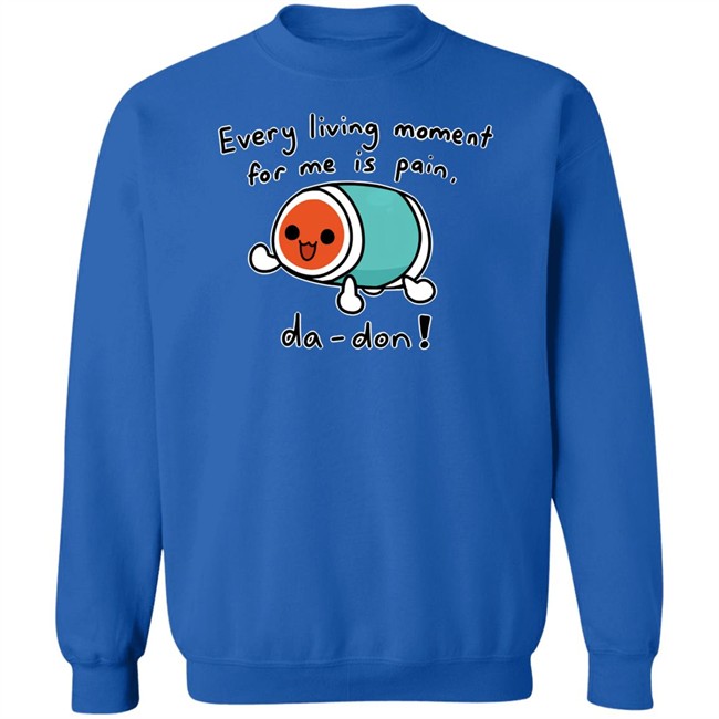 Every Living Moment For Me Is Pain Da-Don Shirt Cheap Ass Gamer Every Living Moment For Me Is Pain Da-Don Shirt Cheap Ass Gamer
