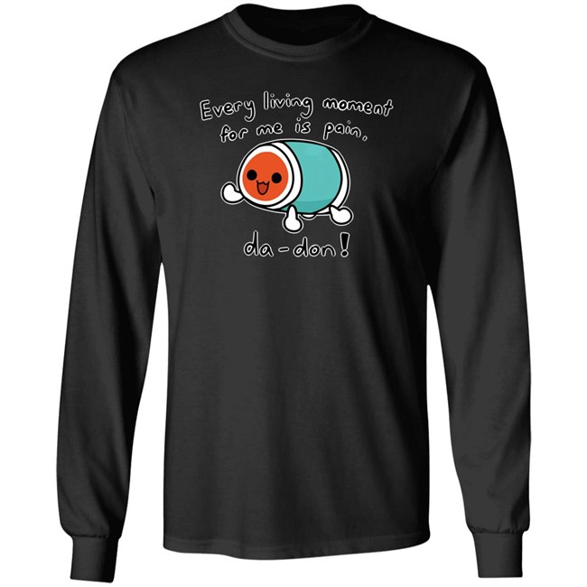 Every Living Moment For Me Is Pain Da-Don Shirt Cheap Ass Gamer Every Living Moment For Me Is Pain Da-Don Shirt Cheap Ass Gamer